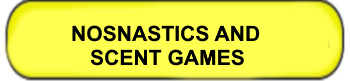 NOSENASTICS AND SCENT GAMES