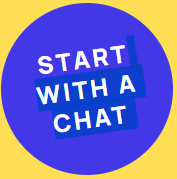 START WITH A CHAT